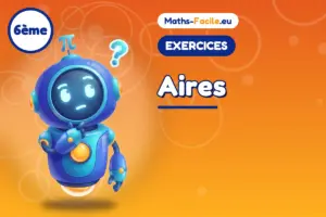 Exercices de maths 6ème : Aires