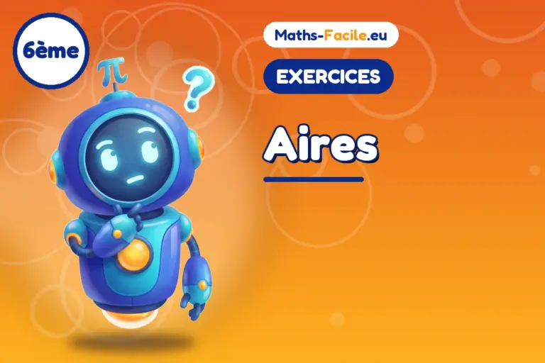 Exercices de maths 6ème : Aires