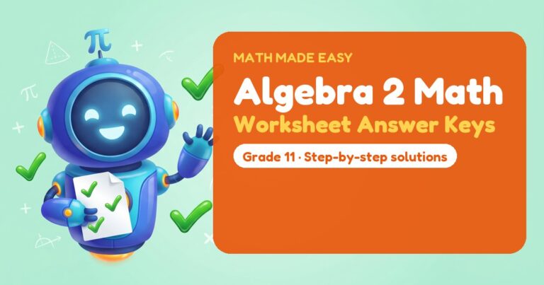 Algebra 2 Math Worksheet Answer Keys – Mathbot, the Math Made Easy robot coach, with free printable worksheet answer keys for Algebra 2