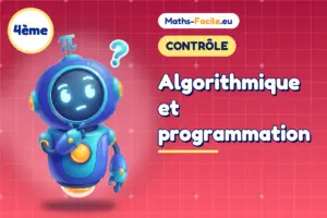 Contrôle de maths 4ème : Algorithmique et programmation