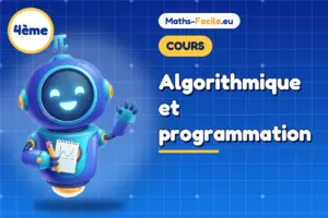 Cours de maths 4ème : Algorithmique et programmation