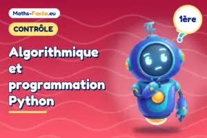 Contrôle de maths 1ère : Algorithmique et programmation Python