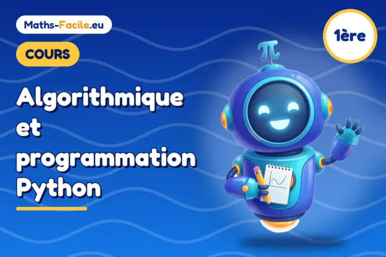 Cours de maths 1ère : Algorithmique et programmation Python
