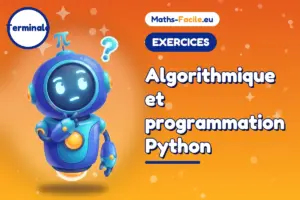 Algorithmique et programmation Python : exercices de maths Terminale