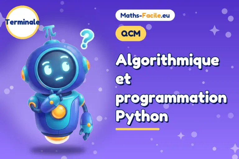 QCM de maths Terminale : Algorithmique et programmation Python