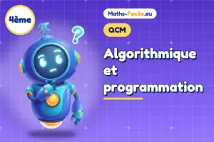 QCM de maths 4ème : Algorithmique et programmation
