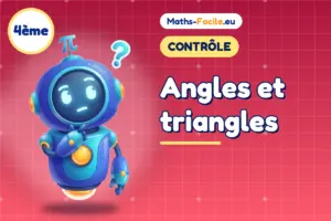 Contrôle de maths 4ème : Angles et triangles
