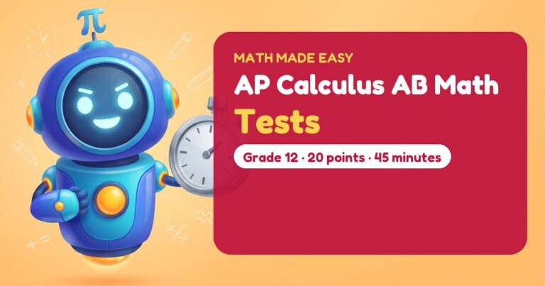 AP Calculus AB Math Tests – Mathbot, the Math Made Easy robot coach, with free printable tests for AP Calculus AB