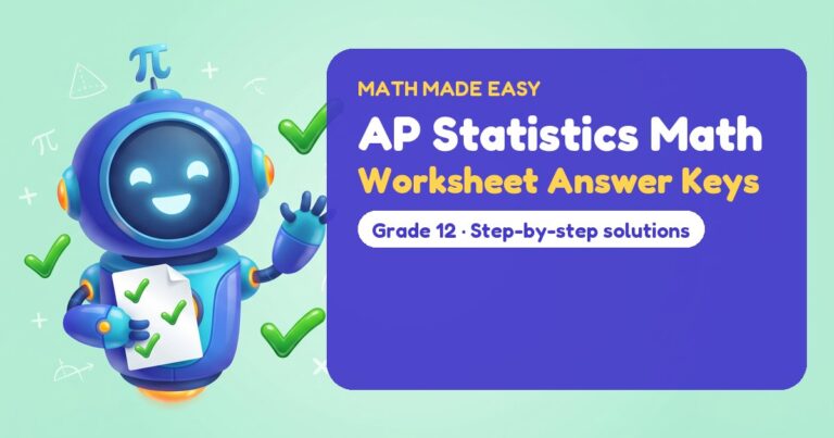 AP Statistics Math Worksheet Answer Keys – Mathbot, the Math Made Easy robot coach, with free printable worksheet answer keys for AP Statistics
