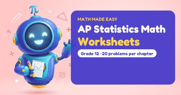 AP Statistics Math Worksheets – Mathbot, the Math Made Easy robot coach, with free printable worksheets for AP Statistics