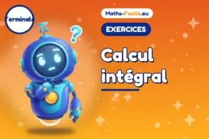 Calcul intégral : exercices de maths Terminale