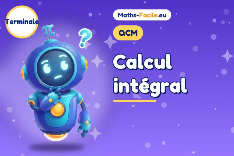 QCM de maths Terminale : Calcul intégral