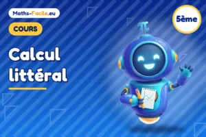 Cours de maths 5ème : Calcul littéral