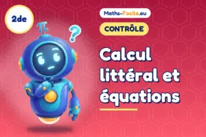 Contrôle de maths 2de : Calcul littéral et équations
