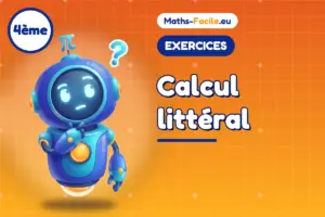 Exercices de maths 4ème : Calcul littéral