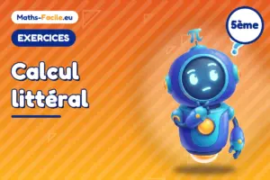 Exercices de maths 5ème : Calcul littéral