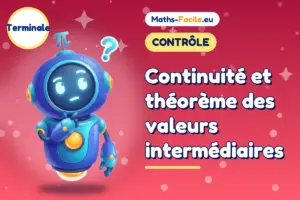 Continuité et théorème des valeurs intermédiaires : contrôle de maths Terminale