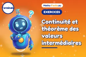 Continuité et théorème des valeurs intermédiaires : exercices de maths Terminale