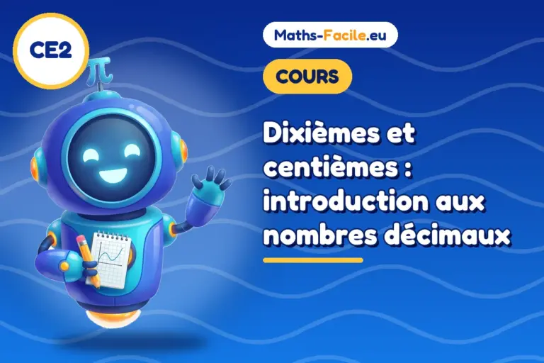 Cours de maths CE2 : introduction aux nombres décimaux