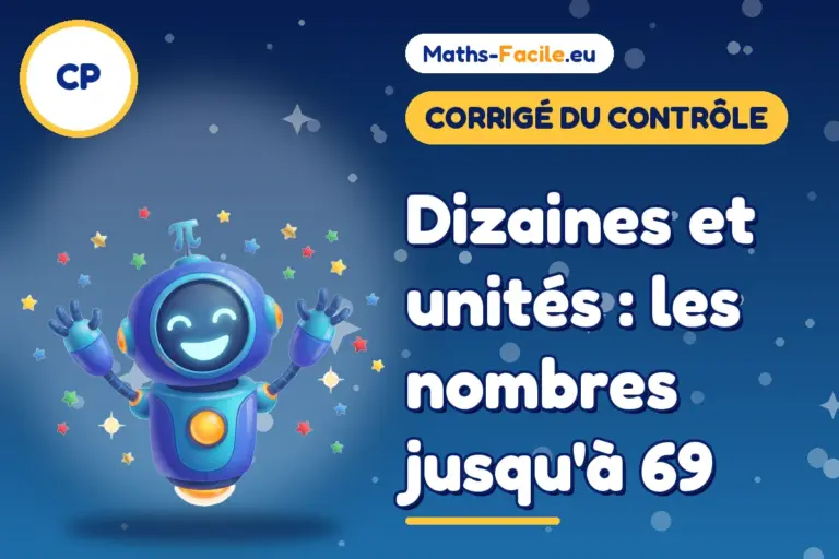 Corrigé du contrôle de maths CP : les nombres jusqu'à 69