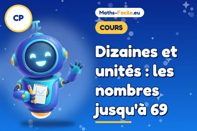 Cours de maths CP : les nombres jusqu'à 69