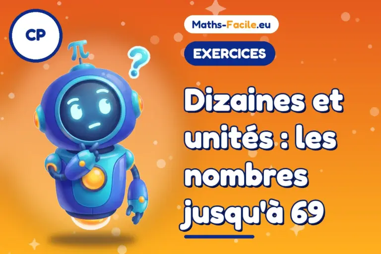 Exercices de maths CP : les nombres jusqu'à 69