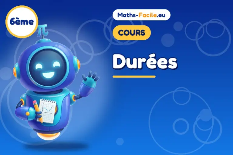 Cours de maths 6ème : Durées