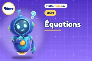 QCM de maths 4ème : Équations