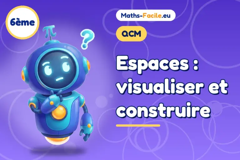 QCM de maths 6ème : Espaces