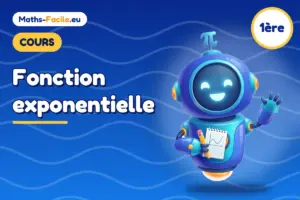 Cours de maths 1ère : Fonction exponentielle