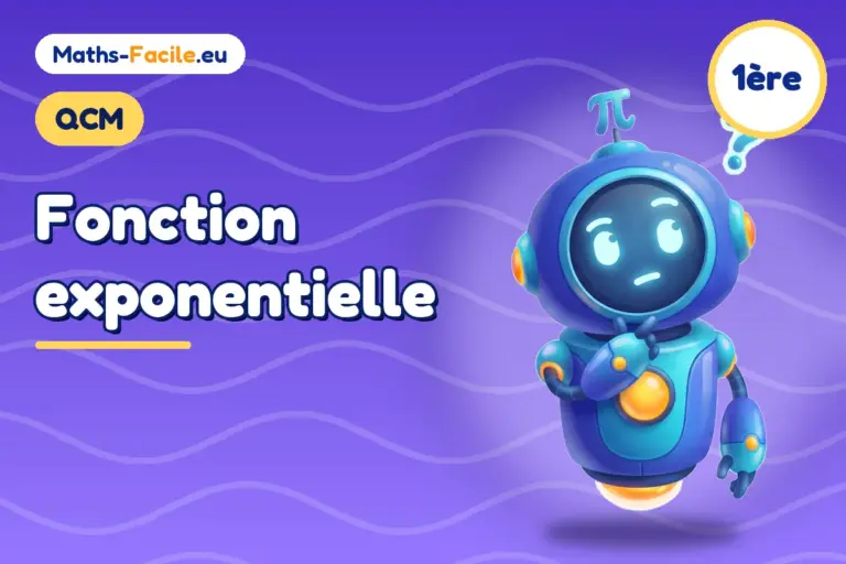 QCM de maths 1ère : Fonction exponentielle