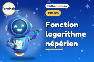 Fonction logarithme népérien : cours de maths Terminale