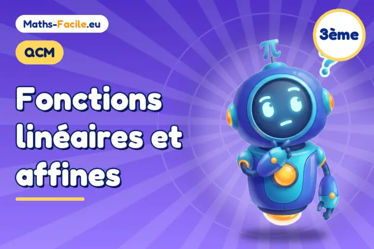 QCM de maths 3ème : Fonctions linéaires et affines