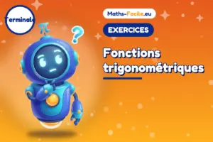 Fonctions trigonométriques : exercices de maths Terminale