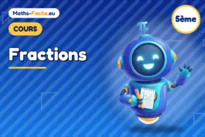 Cours de maths 5ème : Fractions