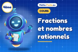 Cours de maths 4ème : Fractions et nombres rationnels