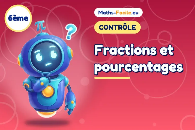 Contrôle de maths 6ème : Fractions et pourcentages