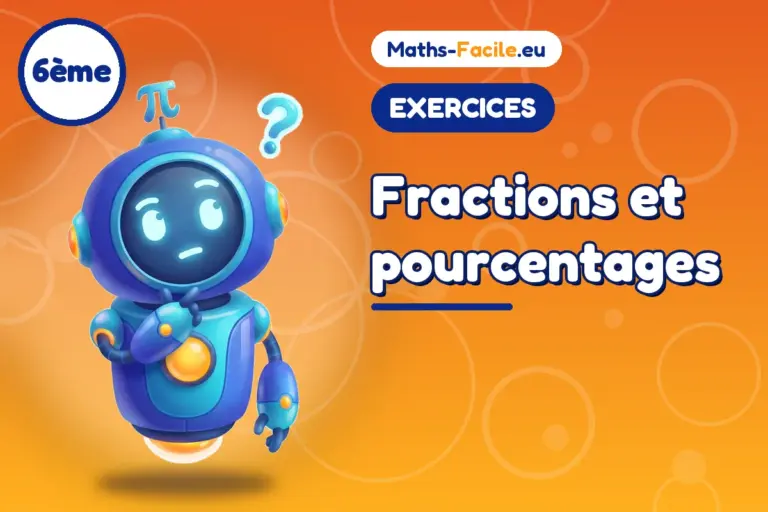Exercices de maths 6ème : Fractions et pourcentages