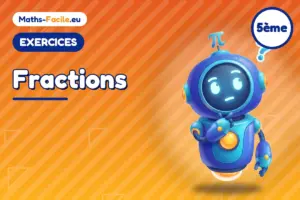 Exercices de maths 5ème : Fractions