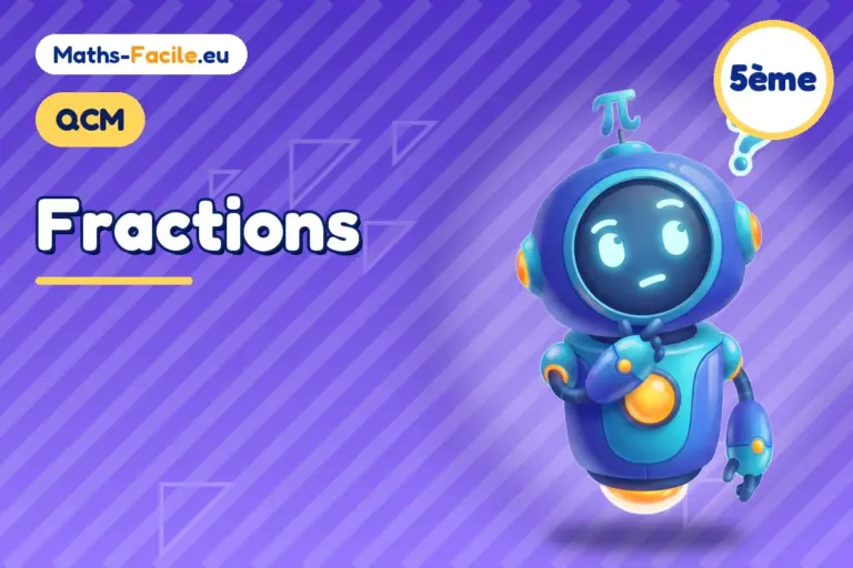 QCM de maths 5ème : Fractions