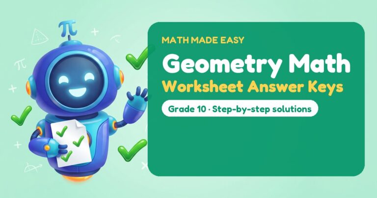 Geometry Math Worksheet Answer Keys – Mathbot, the Math Made Easy robot coach, with free printable worksheet answer keys for Geometry