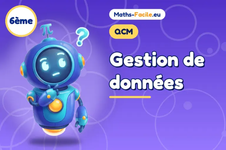 QCM de maths 6ème : Gestion de données