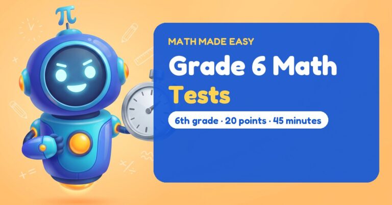 Grade 6 Math Tests – Mathbot, the Math Made Easy robot coach, with free printable tests for Grade 6