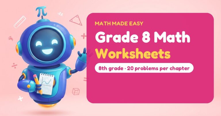 Grade 8 Math Worksheets – Mathbot, the Math Made Easy robot coach, with free printable worksheets for Grade 8