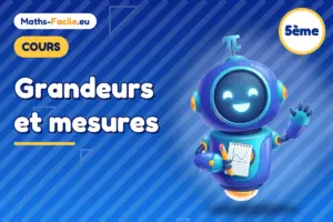 Cours de maths 5ème : Grandeurs et mesures