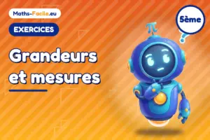 Exercices de maths 5ème : Grandeurs et mesures