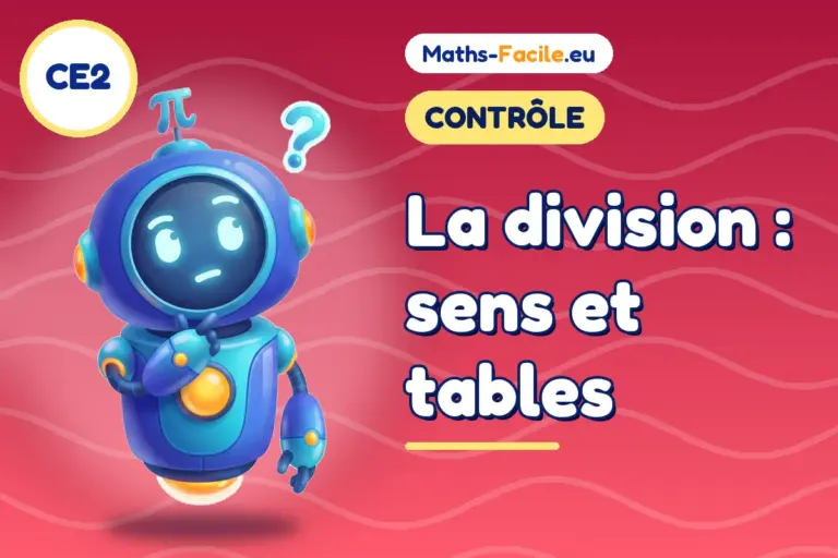 Contrôle de maths CE2 : sens et tables