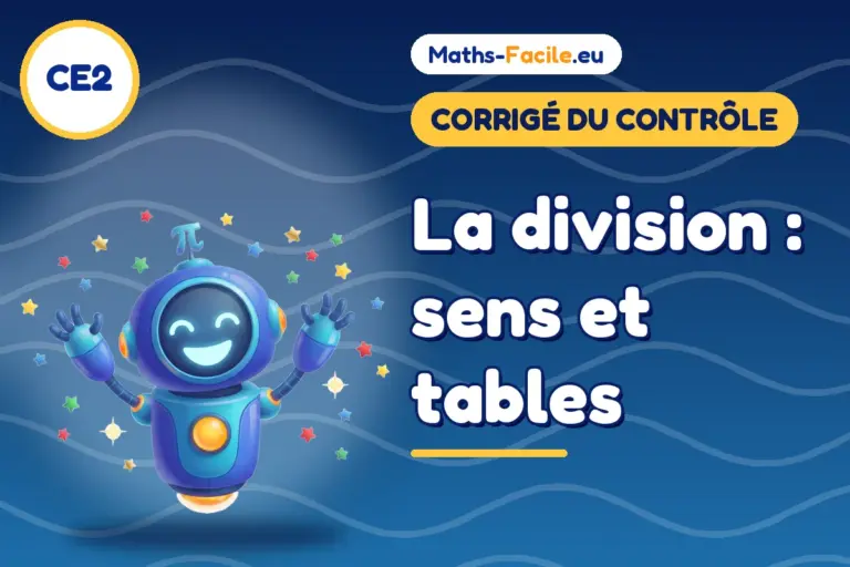 Corrigé du contrôle de maths CE2 : sens et tables