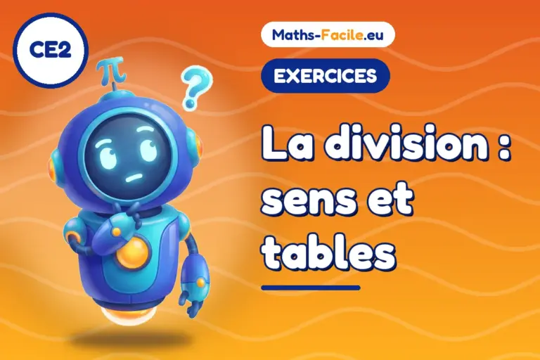 Exercices de maths CE2 : sens et tables