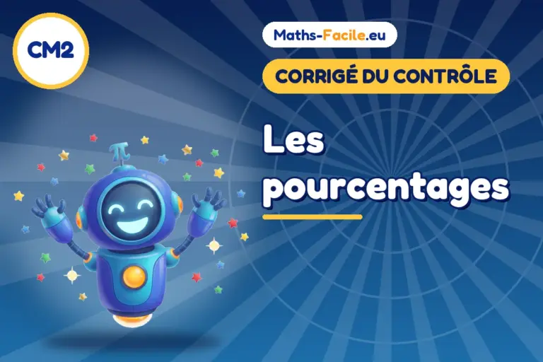 Corrigé du contrôle de maths CM2 : corrigé du contrôle de maths CM2